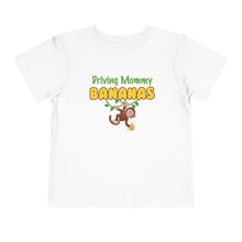 Load image into Gallery viewer, Driving Mommy Bananas Short Sleeve Toddler Tee