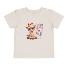 Load image into Gallery viewer, You Bet Giraffe I’m Cute Toddler Tee