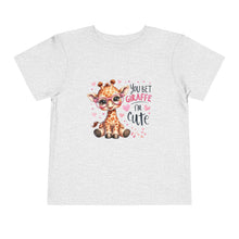 Load image into Gallery viewer, You Bet Giraffe I’m Cute Toddler Tee