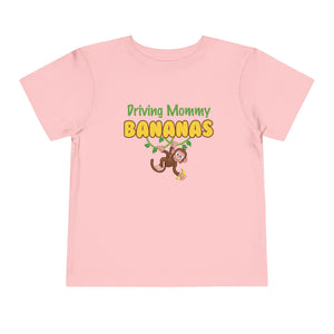 Driving Mommy Bananas Short Sleeve Toddler Tee